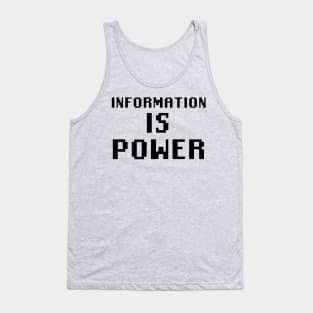 Information Is Power Tank Top